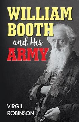 William Booth and His Army by Virgil Robinson image
