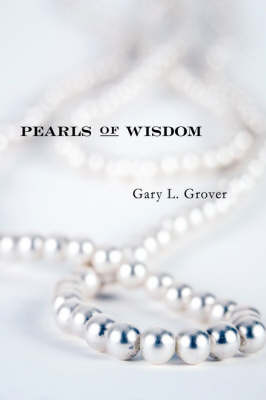 Pearls of Wisdom by Gary L. Grover image