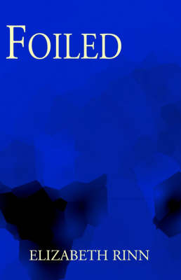 Foiled on Paperback by Elizabeth Rinn