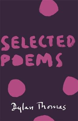 Selected Poems by Dylan Thomas image