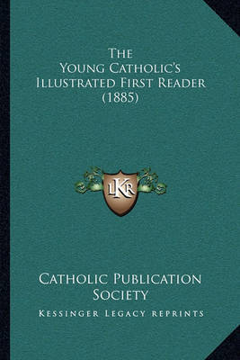 Young Catholic's Illustrated First Reader (1885) image