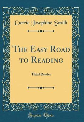 The Easy Road to Reading by Carrie Josephine Smith image