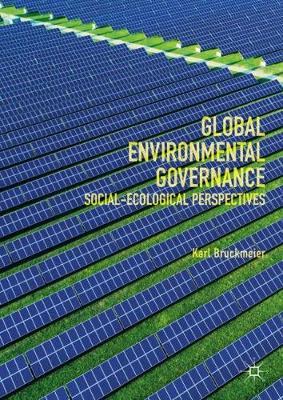 Global Environmental Governance by Karl Bruckmeier image