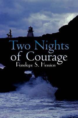 Two Nights of Courage by Penelope S. Hession image