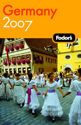 Fodor's Germany: 2007 by Fodor Travel Publications image