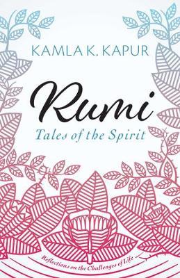Rumi: Tales of the Spirit by Kamla K. Kapur image