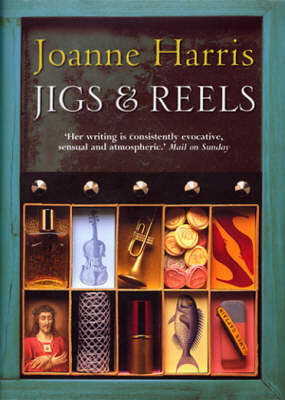 Jigs and Reels on Hardback by Joanne Harris