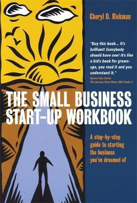 The Small Business Start-Up Workbook by Cheryl D. Rickman image