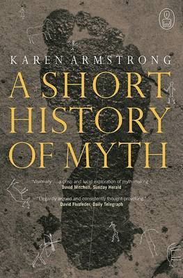 A Short History of Myth by Karen Armstrong image