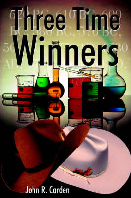 Three Time Winners on Paperback by John R. Carden