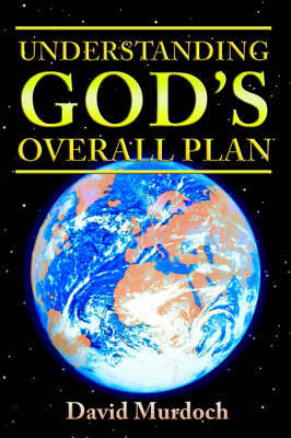 Understanding God's Overall Plan by David Murdoch image