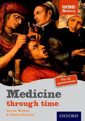 GCSE History: Medicine Through Time Student Book by Aaron Wilkes image