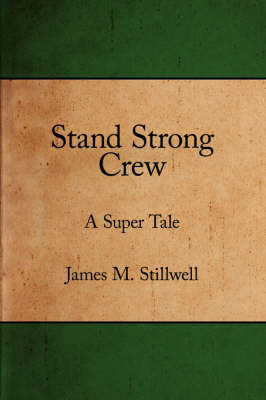 Stand Strong Crew by James M. Stillwell image