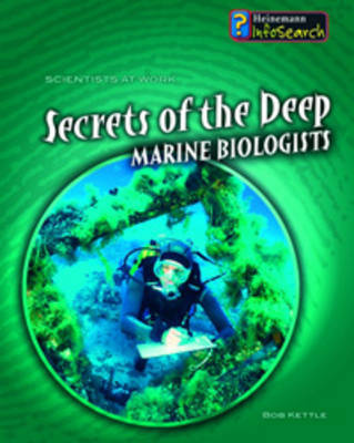 Secrets of the Deep: Marine Biologists by Mike Unwin image