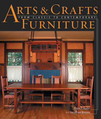 Arts and Crafts Furniture on Hardback by Kevin P. Rodel