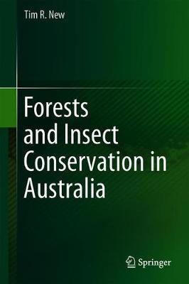 Forests and Insect Conservation in Australia by Tim R. New image