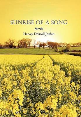 Sunrise of a Song by Harvey Driscoll Jordan image