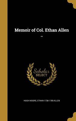 Memoir of Col. Ethan Allen .. image