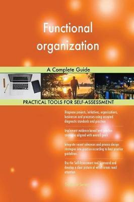 Functional Organization a Complete Guide by Gerardus Blokdyk image