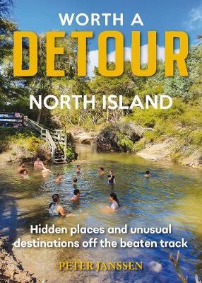 Worth a Detour North Island by Peter Janssen image
