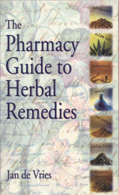 The Pharmacy Guide to Herbal Remedies by Jan De Vries image