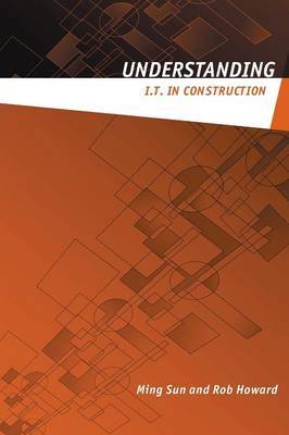 Understanding IT in Construction by Ming Sun image
