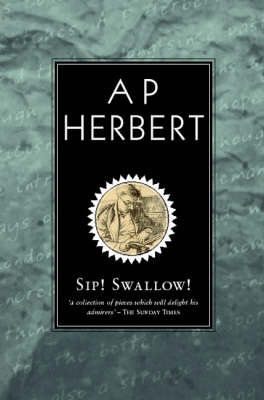 Sip! Swallow! by A.P. Herbert image