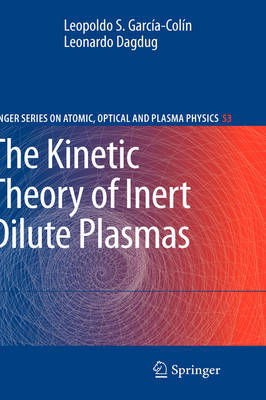 The Kinetic Theory of Inert Dilute Plasmas by Leopoldo Garcia-Colin Scherer image