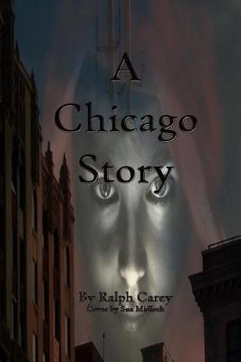 A Chicago Story by Ralph Carey image