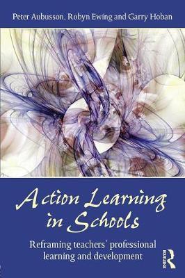 Action Learning in Schools by Peter Aubusson image
