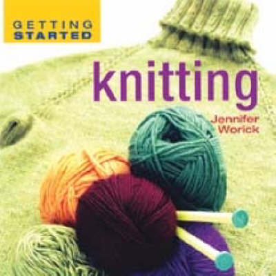 Getting Started Knitting by Jennifer Worick image