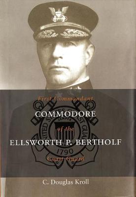 Commodore Ellsworth P. Bertholf by C. Douglas Kroll image