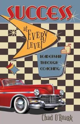 Success at Every Level by Chad O'Roark image
