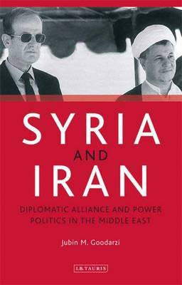 Syria and Iran by Jubin M. Goodarzi image