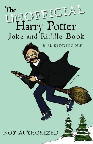 The Unofficial Harry Potter Joke and Riddle Book by R U Kidding M E image