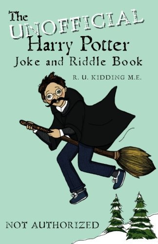 The Unofficial Harry Potter Joke and Riddle Book on Paperback by R U Kidding