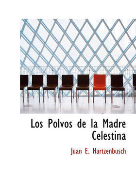Los Polvos de La Madre Celestina by Juan E. Hartzenbusch image