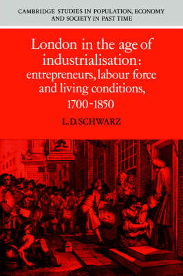 Cambridge Studies in Population, Economy and Society in Past Time: Series Number 19 by L.D. Schwarz image