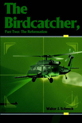 The Birdcatcher, Part 2: The Reformation by Walter J. Schenck image