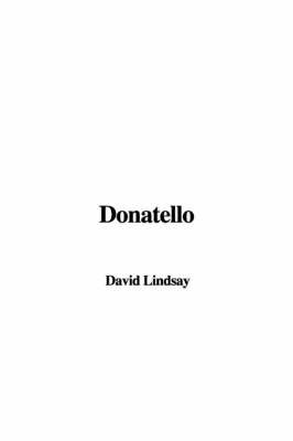 Donatello on Paperback by David Lindsay