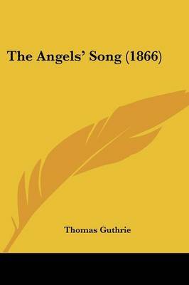 The Angels' Song (1866) by Thomas Guthrie image