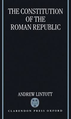 The Constitution of the Roman Republic by Andrew Lintott image