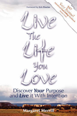 Live the Life You Love by Margaret A. Merrill image