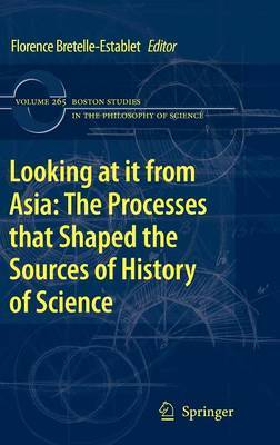 Looking at it from Asia: the Processes that Shaped the Sources of History of Science image