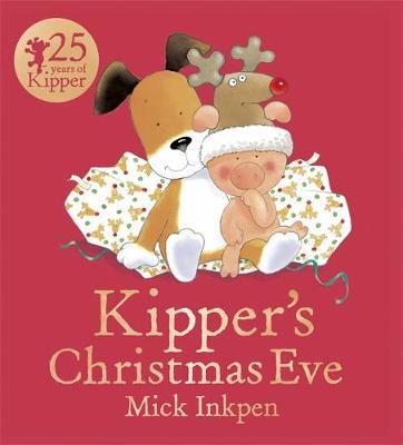 Kipper's Christmas Eve Board Book by Mick Inkpen image