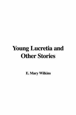 Young Lucretia and Other Stories image