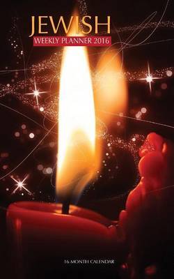 Jewish Weekly Planner 2016: 16 Month Calendar by Jack Smith image
