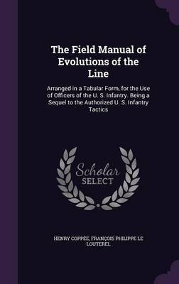 The Field Manual of Evolutions of the Line by Henry Coppee image
