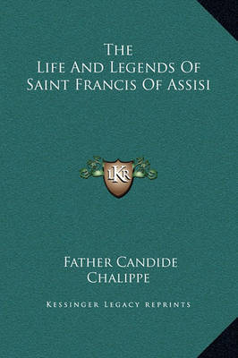 the life and legacy of saint francis of assisi Table of contents the life and legends of saint francis of assisi1. the life and legacy of saint francis of assisi Table of contents the life and legends of saint francis of assisi1.