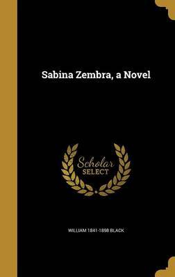 Sabina Zembra, a Novel by William 1841-1898 Black image